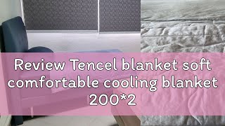 Review Tencel blanket soft comfortable cooling blanket 200230cm [upl. by Amandy]