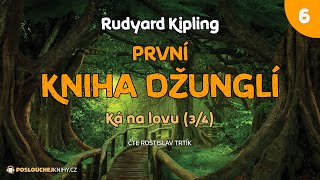 Rudyard Kipling První kniha džunglí – 06 Ká na lovu 34 [upl. by Freda107]