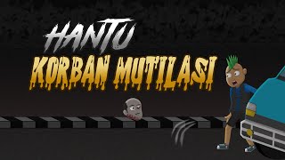 Hantu Korban Mutilasi  Animasi Horor Misteri  WargaNet Life [upl. by Ayekin]