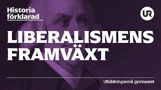 Liberalismens framväxt förklarad HISTORIA  Gymnasiet [upl. by Nissa]