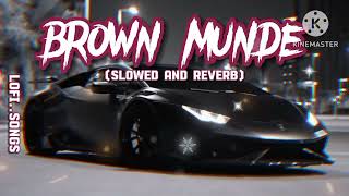 BROWN MUNDE  AP DHILLON  SLOWED AND REVERB  PERFECTLY lofi slowedandreverb [upl. by Yrevi]