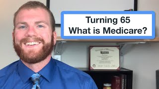 Turning 65 What is Medicare [upl. by Dwyer]