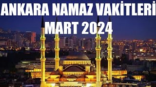 Ankara Namaz Vakitleri  MART 2024 [upl. by Hermine]