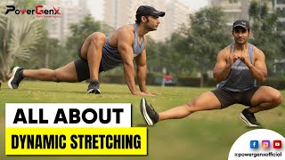 All About Dynamic Stretching  WarmUps Exercises  Powergenx [upl. by Anits]