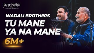 Tu Mane Ya Na Mane Dildara  Wadali Brothers  5th JashneRekhta 2018 [upl. by Namsu]