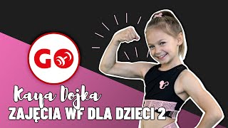 WF dla dzieci w domu 2  Ćwiczenia i gimnastyka dla dzieci Kaya Dojka i Mateusz Romankiewicz [upl. by Kalin]