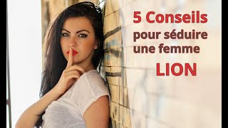 Comment séduire une Femme Lion ♌  5 astuces [upl. by Slaughter]