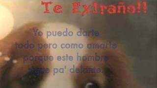 Akwid  Todavia Te Extrano  con letra [upl. by Akemrehs461]