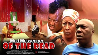 Mad Messenger Of The Dead Pt 1  Nigerian Movie [upl. by Dun]