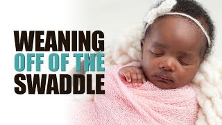 Weaning Off the Swaddle [upl. by Eadas]