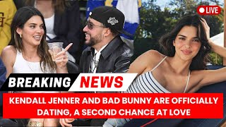 Kendall Jenner and Bad Bunny Are Officially Dating a Second Chance at Love [upl. by Madelin]