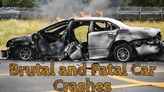 Brutal and Fatal Car Crashes [upl. by Jeffery291]