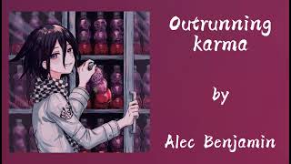 Alec Benjamin – Outrunning karma Slowed down [upl. by Hgielanna]