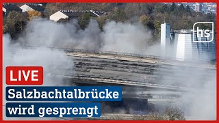 Die Sprengung der Salzbachtalbrücke LIVE  hessenschau [upl. by Card]