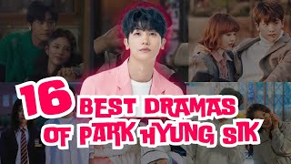 Park Hyung Sik Drama List 2024 Updated [upl. by Vershen]