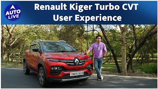 Renault Kiger Turbo CVT User Experience  Auto Live [upl. by Rutger897]