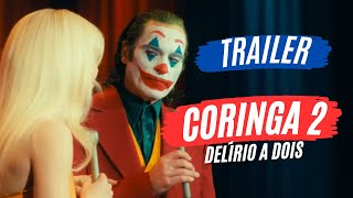 Coringa 2 Delírio a Dois  Trailer Legendado [upl. by Cullin]