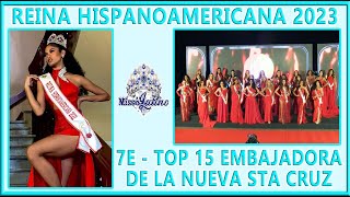 Reina Hispanoamericana 2023  7E  Top 15 Embajadora de la Nueva San Cruz [upl. by Cathy441]