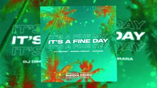 DJ DimixeR Serge Legran MURANA  It’s a Fine Day INSIDIA Remix [upl. by Rois]