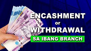 ENCASHMENT  WITHDRAWAL SA IBANG BRANCH  RAM FRONDOZA [upl. by Theron446]