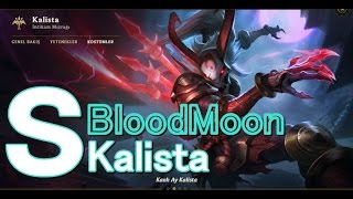 Blood Moon Kalista Kanlı Ay Kalista [upl. by Lekram]