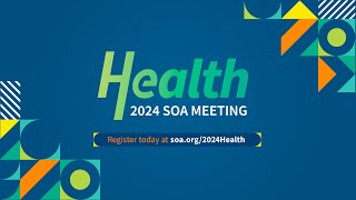 2024  SOA Health Meeting [upl. by Nnairac]