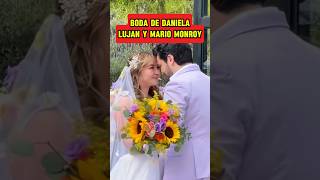 Boda de Daniela Lujan y Mario Monroy 👰🏼‍♀️❤️🤵🏻‍♂️ boda danielaluján [upl. by Longo]