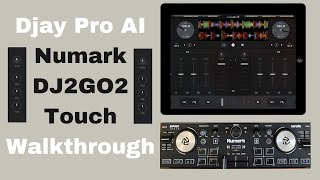 Djay Pro AI Numark DJ2GO2 Touch Walkthrough [upl. by Halilahk245]