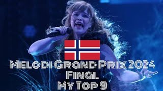 Melodi Grand Prix 2024 🇳🇴  Final  My Top 9 [upl. by Paget]