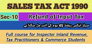 Sec10 Refund of Input Tax STA 1990 [upl. by Alhsa320]