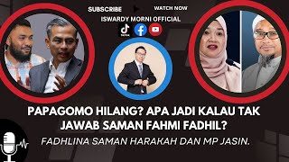 LIVE221123 Papagomo lari dari saman Fahmi Fadhlina saman MP PAS [upl. by Direj]