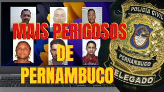 10 mais procurados pela polícia de Pernambuco [upl. by Nadaba]