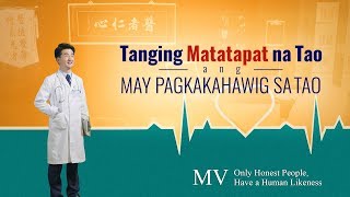 Christian Song  quotTanging Matatapat na Tao ang May Pagkakahawig sa Taoquot Music Video [upl. by Hazelton]