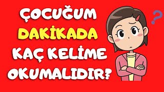 ÇOCUĞUM DAKİKADA KAÇ KELİME OKUMALIDIR Türkçe hızlıokuma [upl. by Coster]