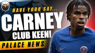 Club Keen On Carney Chukwuemeka  LIVE Crystal Palace News [upl. by Nichani]