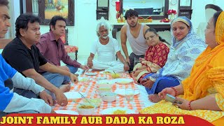 Joint family aur dada ka roza [upl. by Jarlen309]