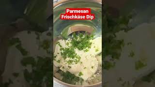 Mega lecker Parmesan Frischkäse Dip shorts [upl. by Douglas]