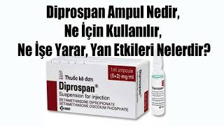 Diprospan Ampul Nedir Ne İçin Kullanılır Ne İşe Yarar Yan Etkileri Nelerdir [upl. by Nahsed]