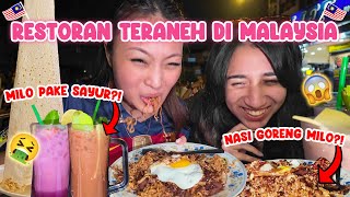 KE RESTORAN TERANEH DI MALAYSIA 😱 MILO PAKE SAYUR AIR PUTIH PAKE KEJU 🤢🤮 [upl. by Dougie829]