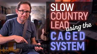 Slow country lead using the CAGED System  Guitar Lesson  EP594 [upl. by Akiv674]