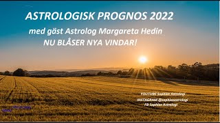 Astrologisk Prognos 2022 TVÅ ASTROLOGERS PERSPEKTIV [upl. by Korry]