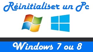 Reinitialiser un pc Windows 7 ou 8 à ses valeurs dusine [upl. by Vittorio]