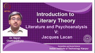 noc18hs31Lecture 28Literature and psychoanalysisV Jacques Lacan [upl. by Warga]