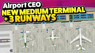 Building a NEW Medium Terminal and THREE RUNWAYS in Airport CEO [upl. by Huckaby]