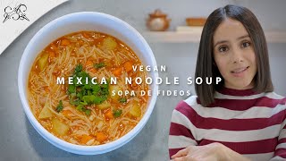 Cozy Winter Soup  Mexican Style Noodle Soup Recipe Sopa de Fideo [upl. by Nomannic70]