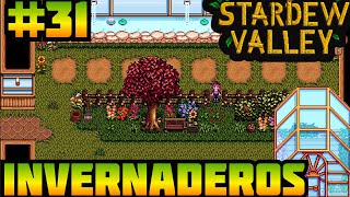 El Nuevo Stardew Valley 31  Nuevos Invernaderos para la Granja  Serie de Mods [upl. by Anaicilef60]