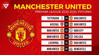 MANCHESTER UNITED FIXTURES PREMIER LEAGUE 202324  EPL Fixtures 202324 [upl. by Marcin]