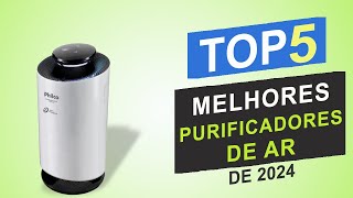 Top 5 Melhores Purificadores de Ar de 2024 │Qual é o Melhor Purificador de Ar [upl. by Adelaide]