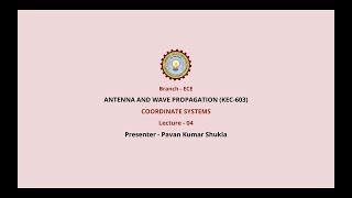 Antenna and Wave Propagation  Coordinate Systems Part2  AKTU Digital Education [upl. by Nnyladnarb117]