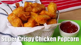 Quick and easy Crispy Chicken Popcorn Bite Tastes Better Than Takeout Chicken FRIED Recipe [upl. by Otnicaj]